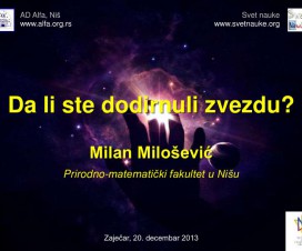 Predavanje: "Da li ste dodirnuli zvezdu?" 1 Predavanje: "Da li ste dodirnuli zvezdu?" 1