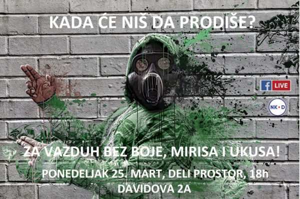 "Kada će Niš da prodiše? - Za vazduh bez boje, mirisa i ukusa" 25 "Kada će Niš da prodiše? - Za vazduh bez boje, mirisa i ukusa" 1