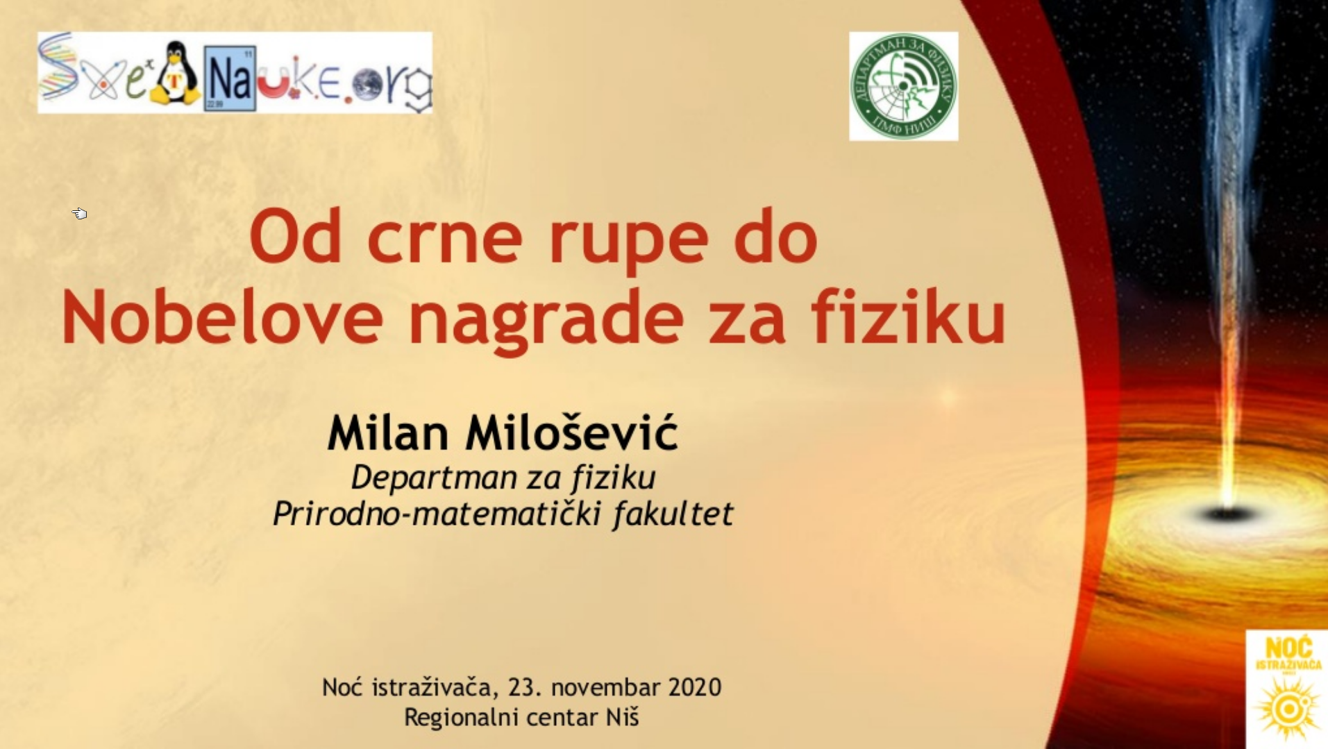 "Od crne rupe do Nobelove nagrade za fiziku" - snimak predavanja 10 crna-rupa-noc-istrazivaca